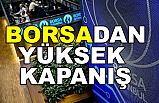 Borsa'dan 8 ayın en yüksek kapanışı