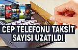 Cep Telefonlarında Taksit Müjdesi