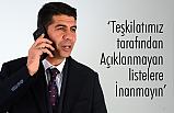 Çetin Örsel, Teşkilatımız tarafından Açıklanmayan listelere İnanmayın