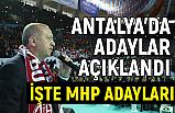 Erdoğan; Antalya'da belediye başkan adaylarını Açıkladı