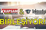 Kapsam Haber ve Teknodiji Birleşiyor
