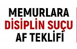 Memurlara Disiplin Suçu Af Teklifi