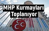 MHP Kurmayları Toplanıyor