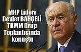 MHP Lideri Devlet BAHÇELİ. TBMM Grup Toplantısında konuştu (15 Ocak 2019)