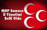MHP Samsun İl Yönetimi Belli Oldu