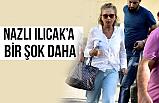 Nazlı Ilıcak'a Bir Şok Daha!