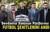 Sevdamız Samsun Platformu, Futbol Şehitlerini Andı
