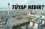 TÜYAP Nedir? (Ne Zaman Kuruldu)