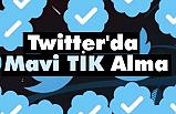 Twitter'da Mavi Tık Alma