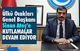 Ülkü Ocakları Genel Başkanı Sinan Ateş'i Kutladılar