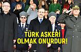 Zihni Şahin; Türk Askeri Olmak Onurdur!