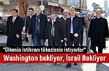 Ahmet Demircan; Bunu Washington bekliyor, İsrail Bekliyor