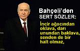 Bahçeli'den Sert Sözler: Nedir seni hoplatan, hazım zorluğu çektiren?