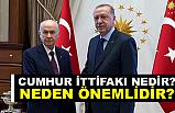 Cumhur İttifakı Nedir, Neden Önemlidir?