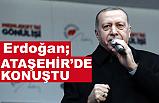 Cumhurbaşkanı Erdoğan Ataşehirde Konuştu