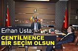 Erhan Usta; Hayati Tekin'i Ziyaret Etti: Centilmence bir seçim olsun