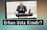 Erhan Usta Kimdir, Nerelidir?