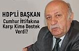 HDP; Cumhur İttifakına Karşı Kime Destek Verdi?