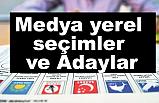 Medya yerel seçimler ve Adaylar