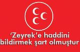 MHP'den İhtar! Zeyrek gibilerin çemkirmesine izin verenlere tavsiyemiz...