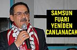Mustafa Demir: Samsun Fuarı yeniden canlanacak