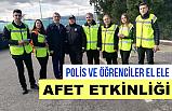Polis ve Öğrenciler El - Ele Afet Etkinliği