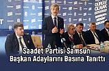 Saadet Partisi Samsun Başkan Adaylarını Basına Tanıttı