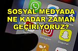 Sosyal Medyada Ne Kadar Zaman Geçiriyoruz?