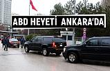 ABD heyeti Ankara'da Kritik Görüşme Yapıyor