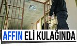 Affın Eli Kulağında