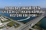 Bafra’nın Çetinkaya Köprüsü Restore Ediliyor