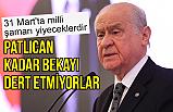 Devlet Bahçeli; HDP ile ittifak kurup, PKK'nın tutsağı yapmaya heveslenenler