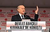 Devlet Bahçeli, Kırıkkale'de Halka Hitap Etti