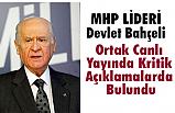 Devlet Bahçeli Ortak Canlı Yayında Kritik Açıklamalarda Bulundu