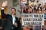 Erdoğan Tok; Türkiye’nin İlk Sanat Sokağı Canlanacak