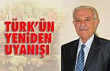 Halistin Kukul; Türk'ün Yeniden Uyanışı
