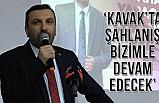 İbrahim Sarıcaoğlu; Kavak Şahlanışını bizimle devam ettirecek