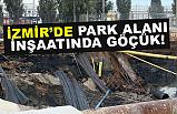 İzmir'de Park Alanında Göçük: 2 Bekçi Aranıyor