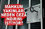 Kader Mahkumları Neden Ceza İndirimi İstiyor?