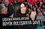 KARAASLAN’DAN BÜYÜK BULUŞMAYA DAVET