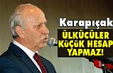 Karapıçak; Ülkücü Küçük Hesap Yapmaz