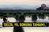 Kızılırmak Deltası'nda 'Kalkınma Projesi Yıl Sonuna Kadar Tamamlanacak