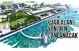 Samsun Fuarı Yeniden Hayata Geçecek