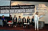 SAYSİAD Başkanı Dağdelen’den Büyük Buluşmaya davet