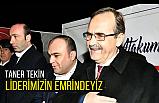 Taner Tekin, Ülkücü Bir Nefer Olarak Seçim Sathındayız