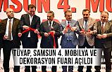 TÜYAP, Samsun 4. Mobilya ve Dekorasyon Fuarı Açıldı