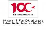 100. yıl Logosunun Anlamı Nedir, Kullanımı Nasıldır?