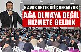 Sarıcaoğlu; Ağa Olmaya Değil Hizmete Geldik
