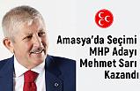 Amasya'da Seçimi MHP Adayı Mehmet Sarı Kazandı