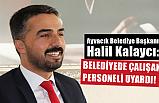 Ayvacık Belediye Başkanı Kalaycı, Personelle Bir Araya Geldi